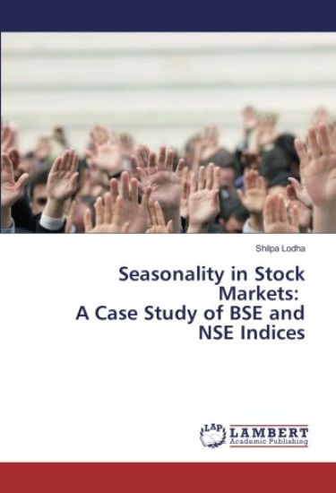 Seasonality in Stock Markets: A Case Study of BSE and NSE Indices