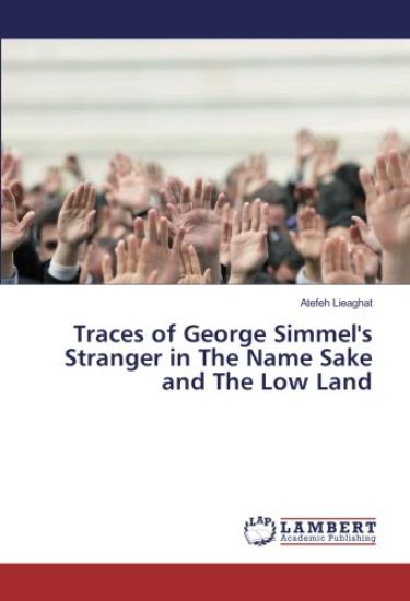 Traces of George Simmel's Stranger in The Name Sake and The Low Land