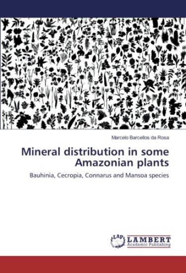 Mineral distribution in some Amazonian plants