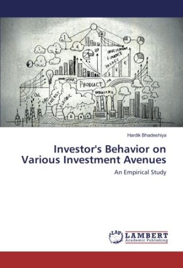 Investor's Behavior on Various Investment Avenues