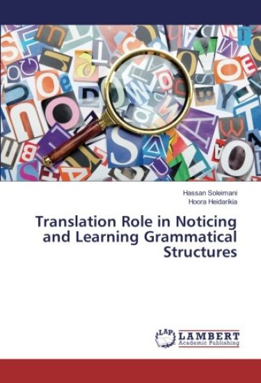 Translation Role in Noticing and Learning Grammatical Structures