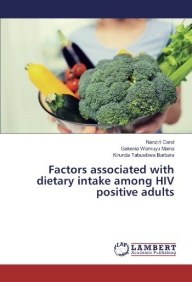 Factors associated with dietary intake among HIV positive adults