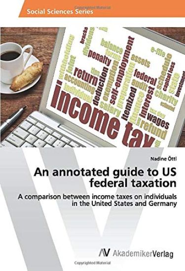 An annotated guide to US federal taxation