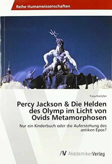 Percy Jackson & Die Helden des Olymp im Licht von Ovids Metamorphosen
