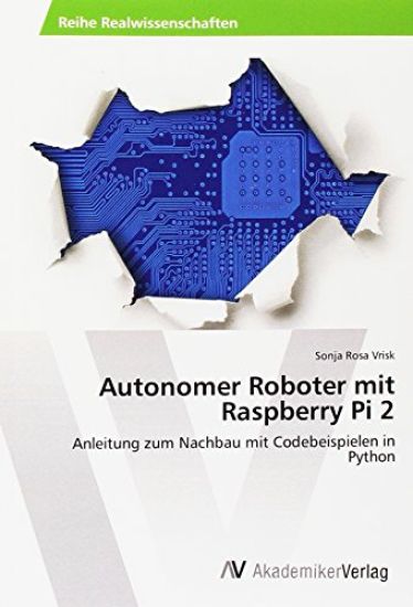 Autonomer Roboter mit Raspberry Pi 2