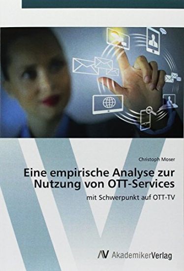 Eine empirische Analyse zur Nutzung von OTT-Services