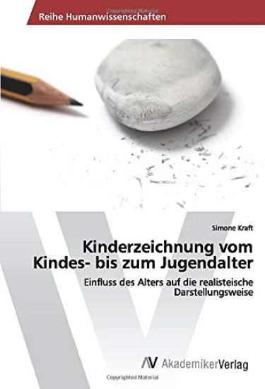Kinderzeichnung vom Kindes- bis zum Jugendalter