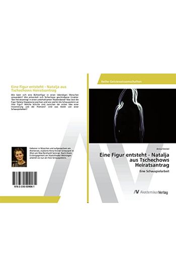 Eine Figur entsteht - Natalja aus Tschechows Heiratsantrag