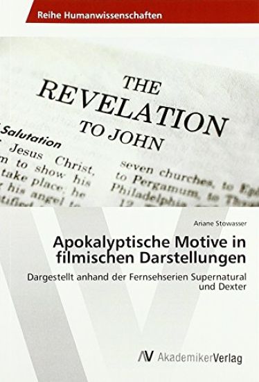 Apokalyptische Motive in filmischen Darstellungen