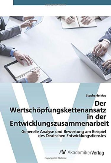 Der Wertschöpfungskettenansatz in der Entwicklungszusammenarbeit