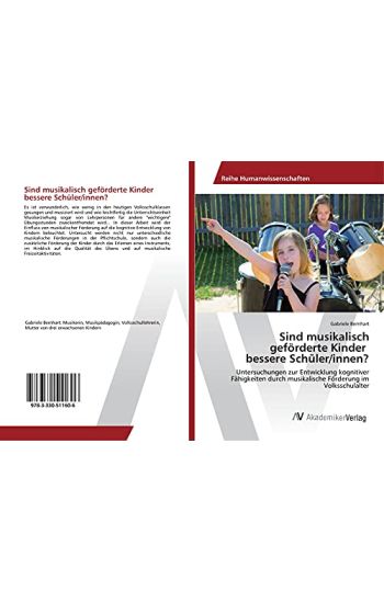 Sind musikalisch geförderte Kinder bessere Schüler/innen?