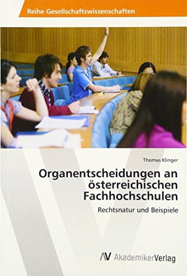 Organentscheidungen an österreichischen Fachhochschulen