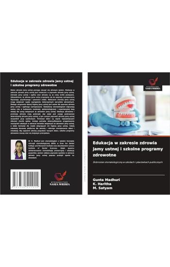 Edukacja w zakresie zdrowia jamy ustnej i szkolne programy zdrowotne