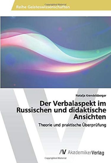 Der Verbalaspekt im Russischen und didaktische Ansichten