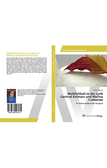 Weiblichkeit in der Lyrik Gertrud Kolmars und Marina Cvetaevas