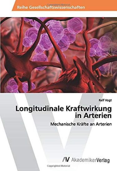 Longitudinale Kraftwirkung in Arterien
