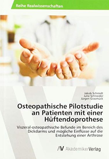 Osteopathische Pilotstudie an Patienten mit einer Hüftendoprothese