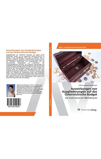 Auswirkungen von Ausgliederungen auf das Österreichische Budget