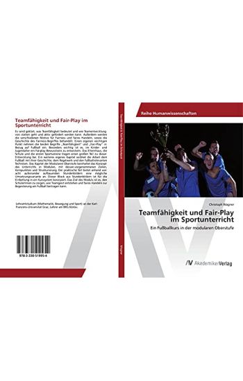 Teamfähigkeit und Fair-Play im Sportunterricht