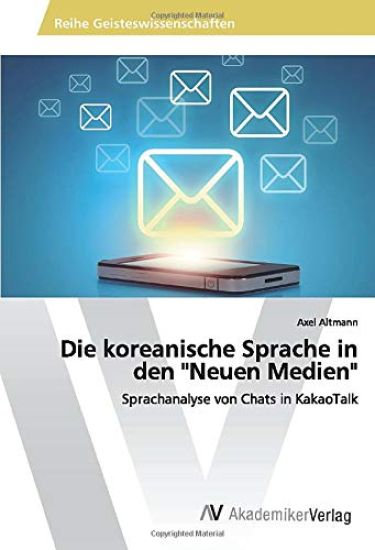 Die koreanische Sprache in den "Neuen Medien"