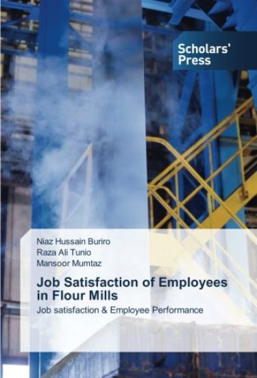 Job Satisfaction of Employees in Flour Mills