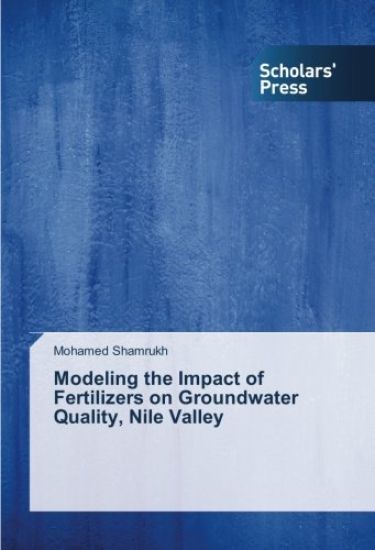 Modeling the Impact of Fertilizers on Groundwater Quality, Nile Valley