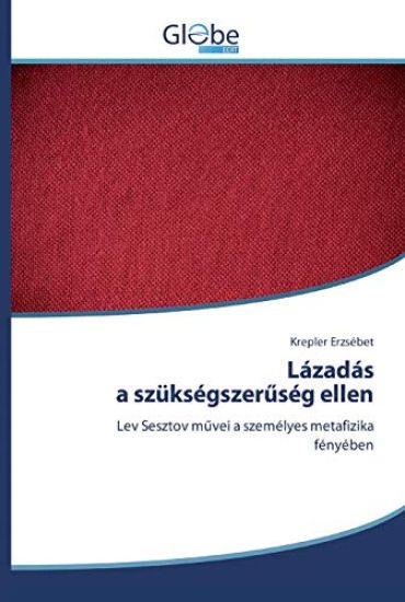 Lázadás a szükségszeruség ellen