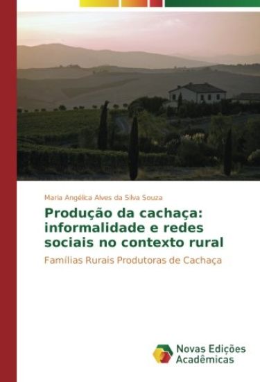 Produção da cachaça: informalidade e redes sociais no contexto rural