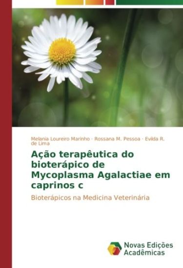 Ação terapêutica do bioterápico de Mycoplasma Agalactiae em caprinos c