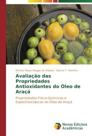 Avaliação das Propriedades Antioxidantes do Óleo de Araçá