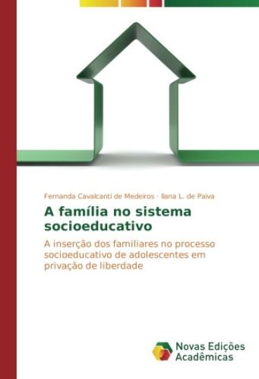 A família no sistema socioeducativo