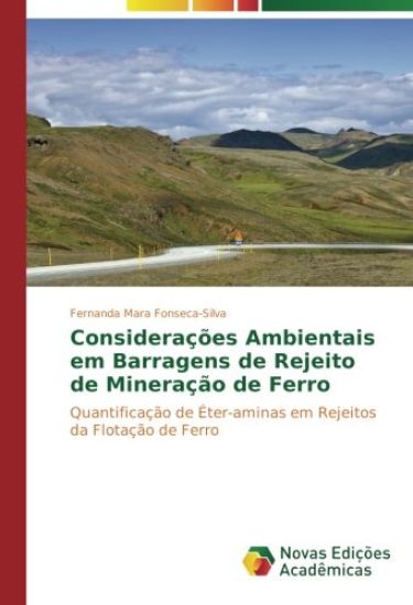 Considerações Ambientais em Barragens de Rejeito de Mineração de Ferro