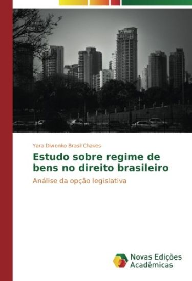 Estudo sobre regime de bens no direito brasileiro