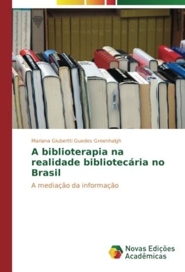 A biblioterapia na realidade bibliotecária no Brasil
