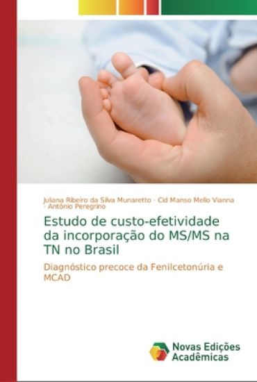 Estudo de custo-efetividade da incorporação do MS/MS na TN no Brasil