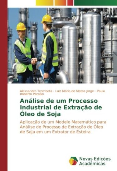 Análise de um Processo Industrial de Extração de Óleo de Soja