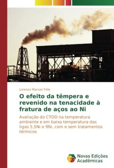 O efeito da têmpera e revenido na tenacidade à fratura de aços ao Ni