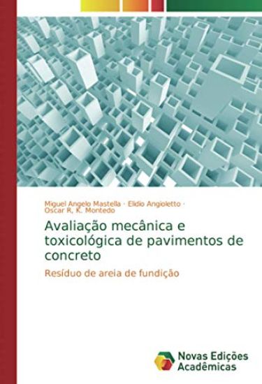 Avaliação mecânica e toxicológica de pavimentos de concreto