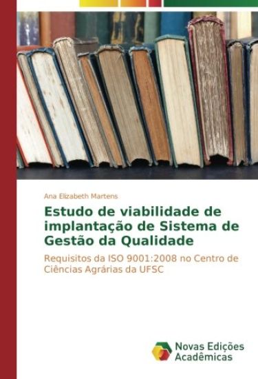 Estudo de viabilidade de implantação de Sistema de Gestão da Qualidade