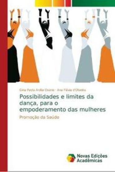 Possibilidades e limites da dança, para o empoderamento das mulheres