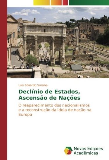Declínio de Estados, Ascensão de Nações