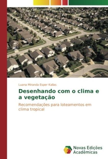 Desenhando com o clima e a vegetação