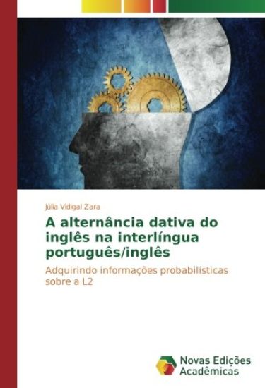 A alternância dativa do inglês na interlíngua português/inglês