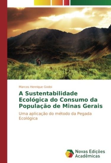 A Sustentabilidade Ecológica do Consumo da População de Minas Gerais
