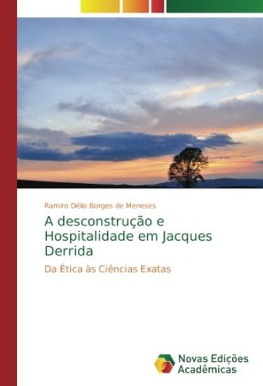 A desconstrução e Hospitalidade em Jacques Derrida