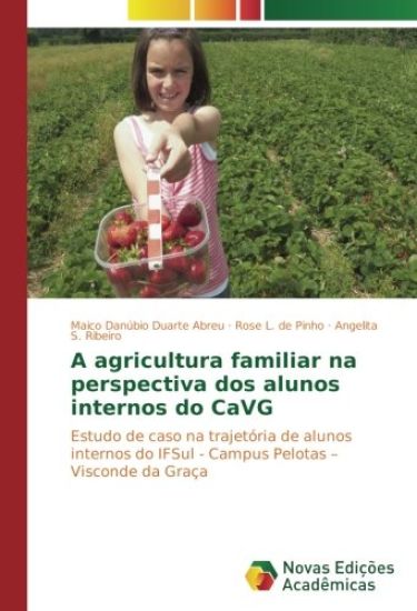 A agricultura familiar na perspectiva dos alunos internos do CaVG