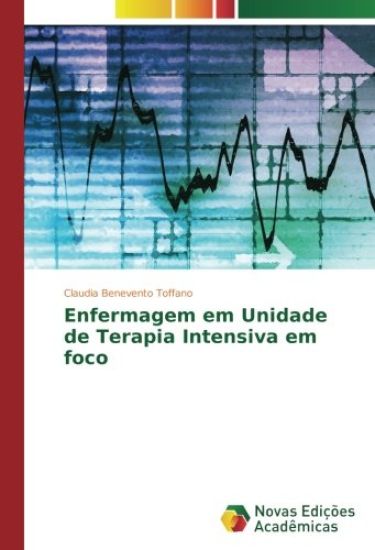 Enfermagem em Unidade de Terapia Intensiva em foco