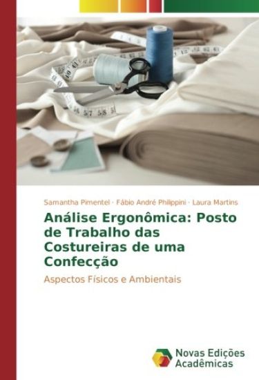 Análise Ergonômica: Posto de Trabalho das Costureiras de uma Confecção