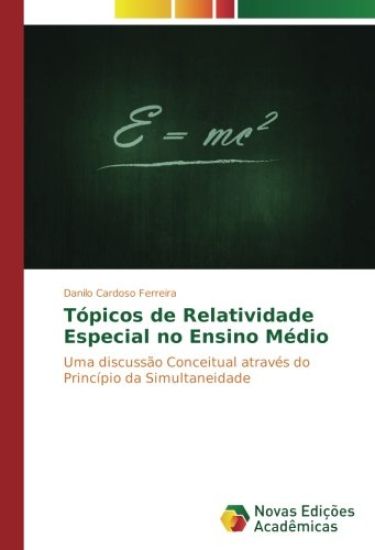 Tópicos de Relatividade Especial no Ensino Médio