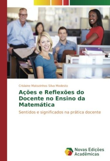 Ações e Reflexões do Docente no Ensino da Matemática